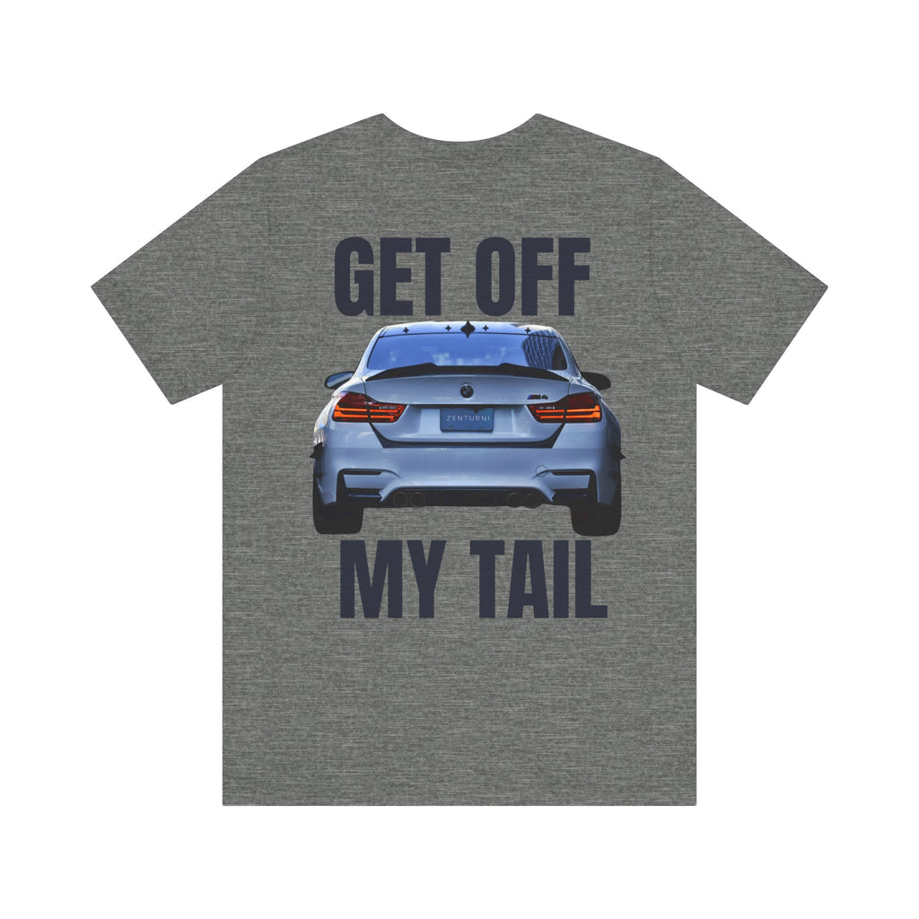 BMW - Get Off My Tail T-Shirt
