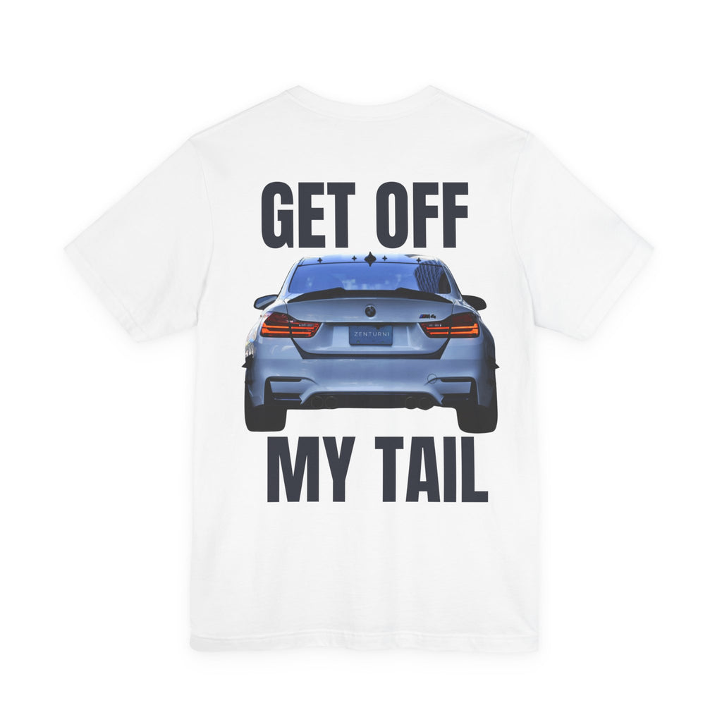 BMW - Get Off My Tail T-Shirt